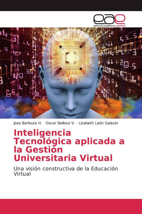 Produktbild: Inteligencia Tecnol&oacute;gica aplicada a la Gesti&oacute;n Universitaria Virtual