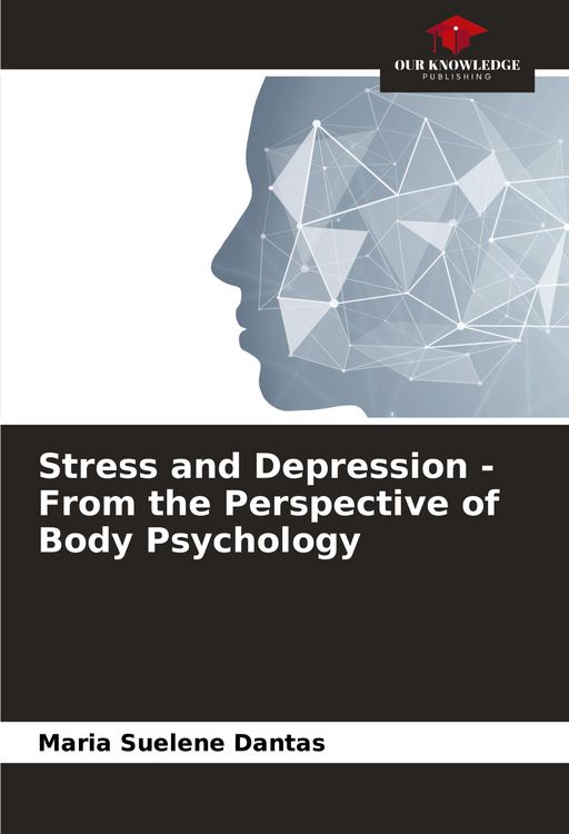 Produktbild: Stress and Depression - From the Perspective of Body Psychology
