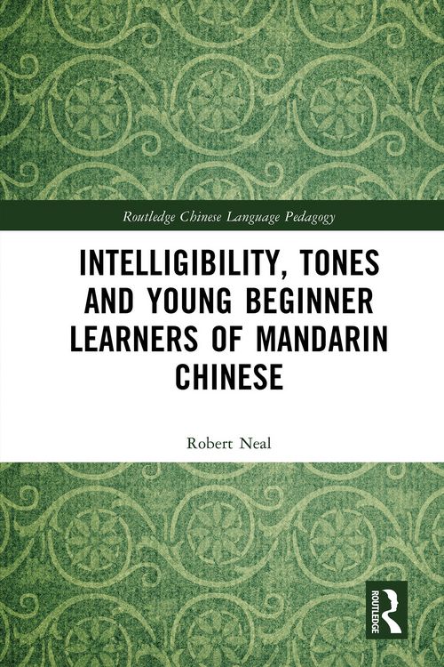 Produktbild: Intelligibility, Tones and Young Beginner Learners of Mandarin Chinese