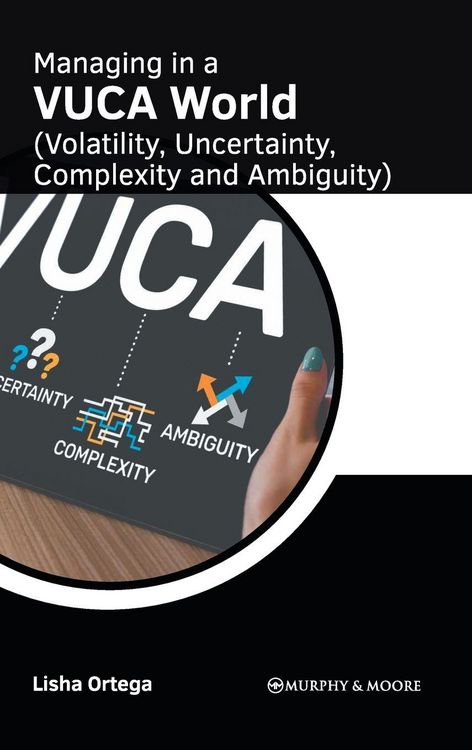 Produktbild: Managing in a VUCA World (Volatility, Uncertainty, Complexity and Ambiguity)
