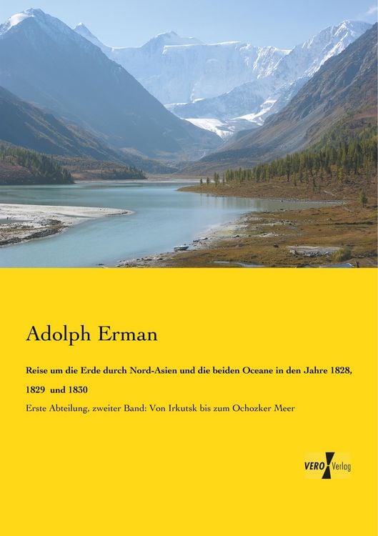 Produktbild: Reise um die Erde durch Nord-Asien und die beiden Oceane in den Jahre 1828, 1829 und 1830