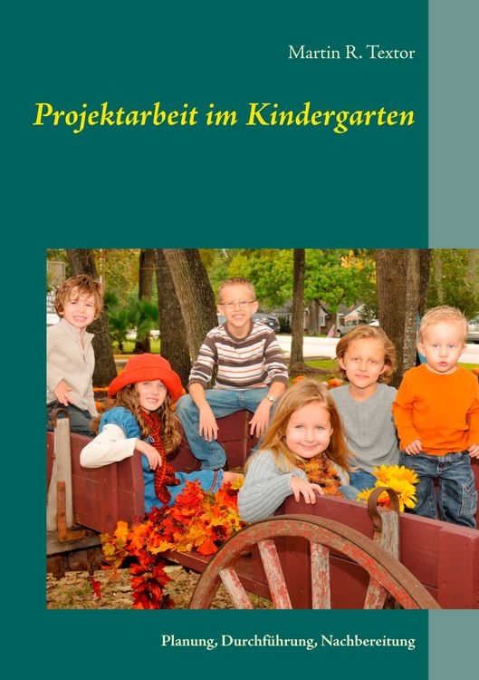 Produktbild: Projektarbeit im Kindergarten