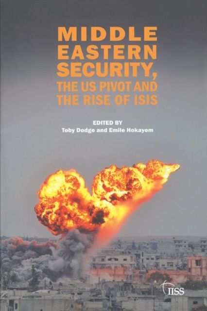 Produktbild: Middle Eastern Security, the Us Pivot and the Rise of Isis