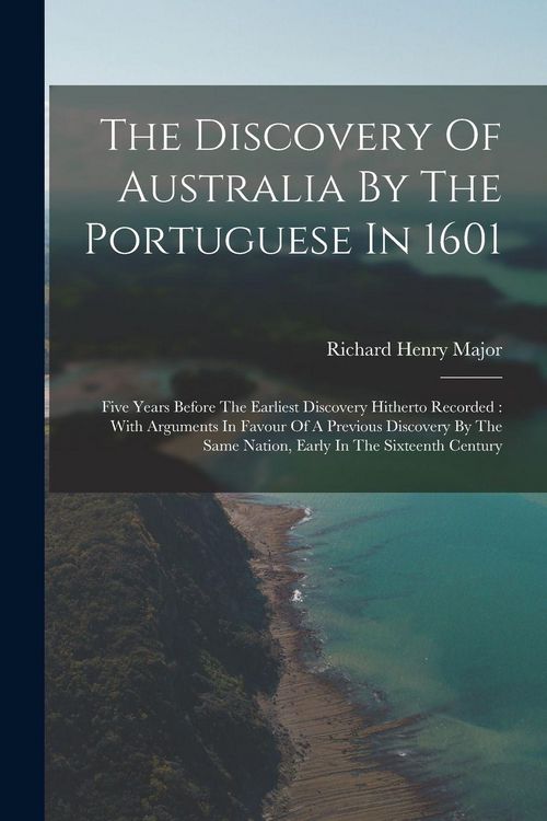 Produktbild: The Discovery Of Australia By The Portuguese In 1601