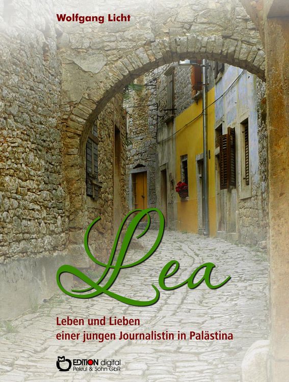 Produktbild: Lea - Leben und Lieben einer jungen Journalistin in Pal&auml;stina