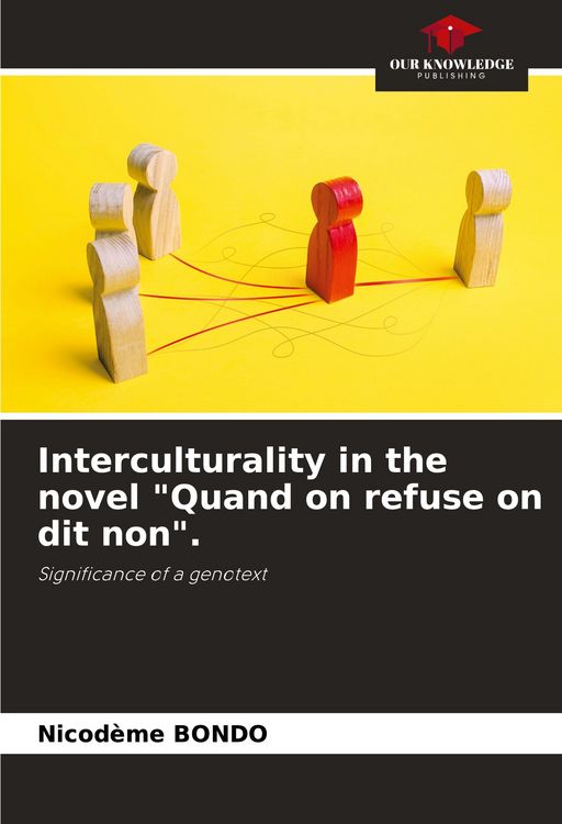 Produktbild: Interculturality in the novel "Quand on refuse on dit non".