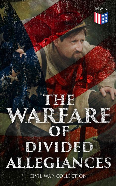 Produktbild: The Warfare of Divided Allegiances: Civil War Collection