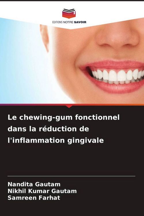 Produktbild: Le chewing-gum fonctionnel dans la r&eacute;duction de l'inflammation gingivale