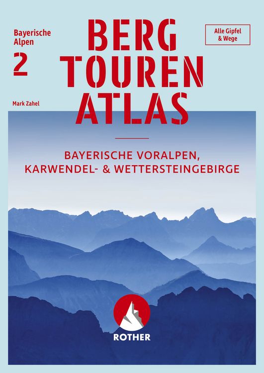 Produktbild: Bergtourenatlas Bayerische Alpen - Band 2: Bayerische Voralpen, Karwendel- und Wettersteingebirge