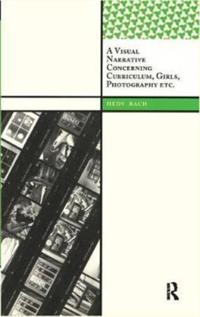 Produktbild: Bach, H: A Visual Narrative Concerning Curriculum, Girls, Ph