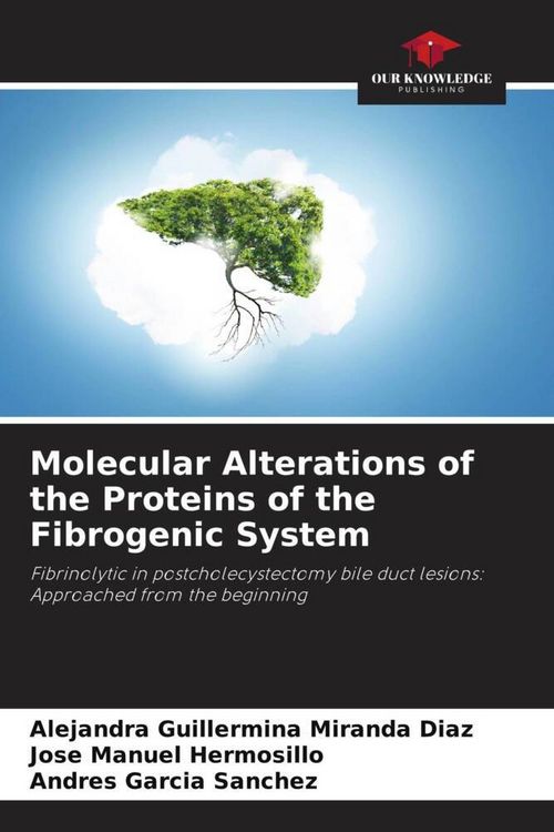 Produktbild: Molecular Alterations of the Proteins of the Fibrogenic System