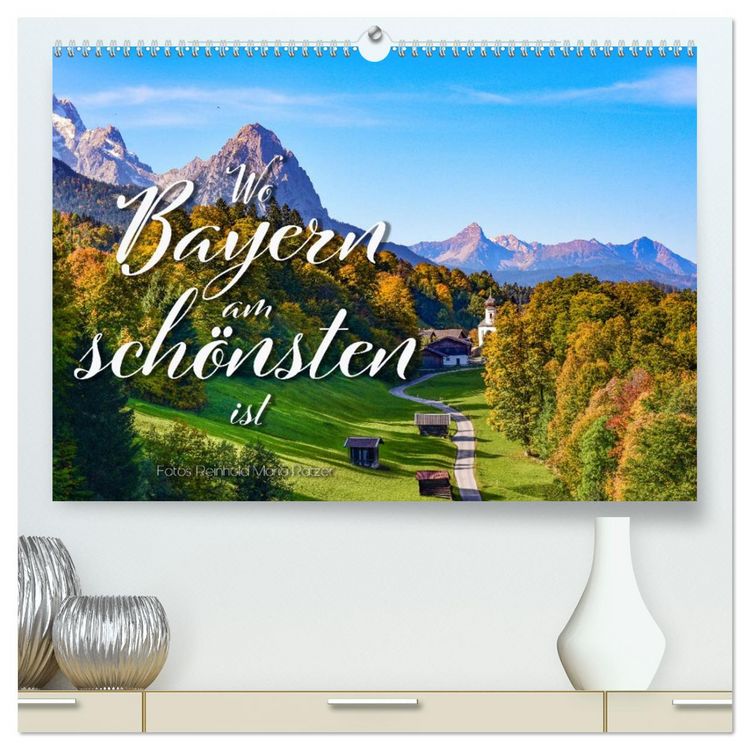 Produktbild: Wo Bayern am sch&ouml;nsten ist (hochwertiger Premium Wandkalender 2026 DIN A2 quer), Kunstdruck in Hochglanz