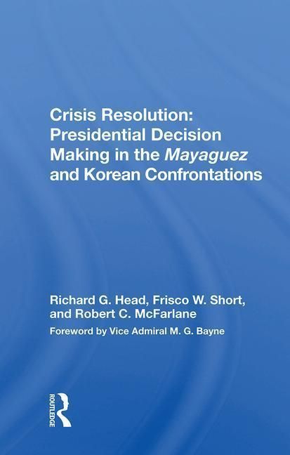Produktbild: Head, R: Crisis Resolution: Presidential Decision Making In