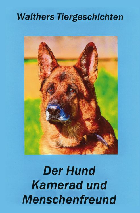 Produktbild: Der Hund - Kamerad und Menschenfreund