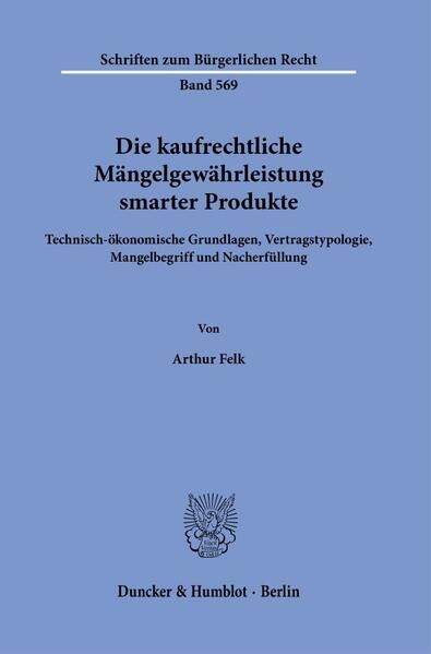 Produktbild: Die kaufrechtliche M&auml;ngelgew&auml;hrleistung smarter Produkte.