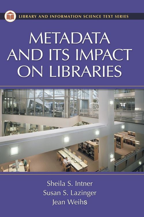 Produktbild: Metadata and Its Impact on Libraries