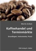 Produktbild: Kaffeehandel und Terminm&auml;rkte