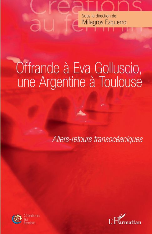 Produktbild: Offrande à Eva Golluscio, une Argentine à Toulouse
