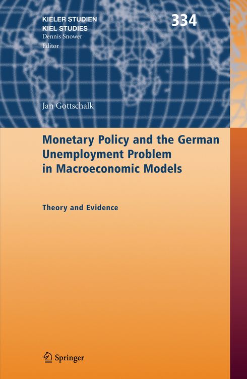 Produktbild: Monetary Policy and the German Unemployment Problem in Macroeconomic Models