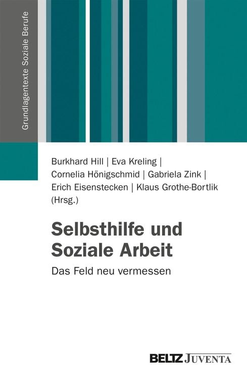 Bild vom Artikel Selbsthilfe und Soziale Arbeit vom Autor Burkhard Hill