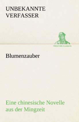 Produktbild: Blumenzauber (Novelle aus der Mingzeit)
