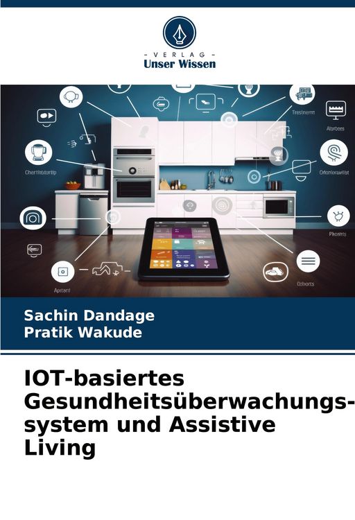 Produktbild: IOT-basiertes Gesundheits&uuml;berwachungs-system und Assistive Living