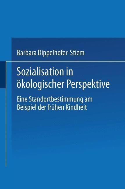 Produktbild: Sozialisation in &ouml;kologischer Perspektive