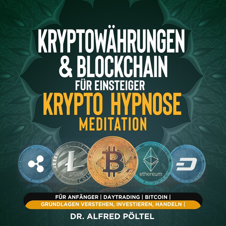 Produktbild: Kryptow&auml;hrungen & Blockchain f&uuml;r Einsteiger - Krypto Hypnose/Meditation