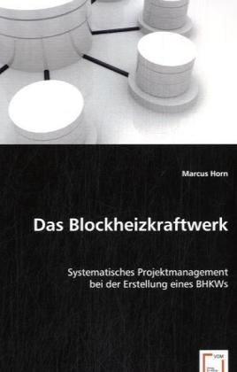 Produktbild: Horn, M: Das Blockheizkraftwerk