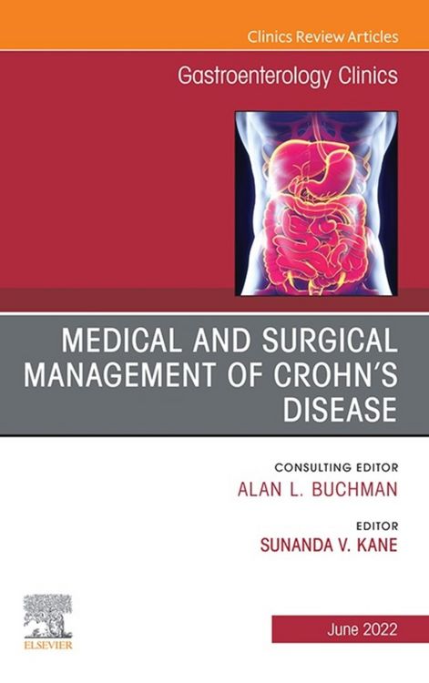 Produktbild: Medical and Surgical Management of Crohn's Disease, An Issue of Gastroenterology Clinics of North America, E-Book