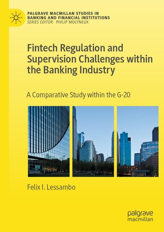 Produktbild: Fintech Regulation and Supervision Challenges within the Banking Industry