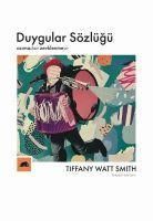 Produktbild: Duygular S&ouml;zl&uuml;g&uuml; - Acimadan Zevklenmeye