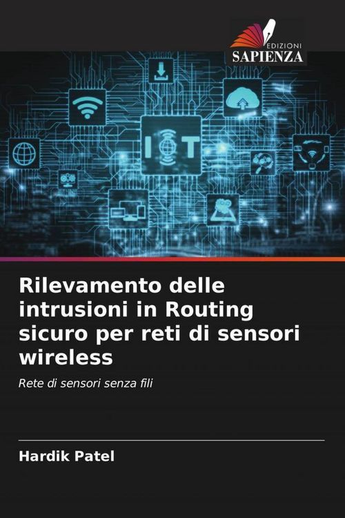 Produktbild: Rilevamento delle intrusioni in Routing sicuro per reti di sensori wireless