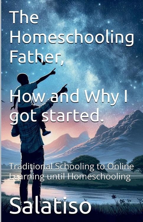 Produktbild: The Homeschooling Father, Why and How I Got Started