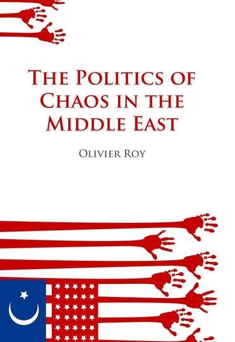 Produktbild: Politics of Chaos in the Middle East
