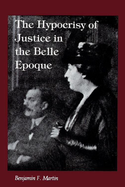 Produktbild: The Hypocrisy of Justice in the Belle Epoque