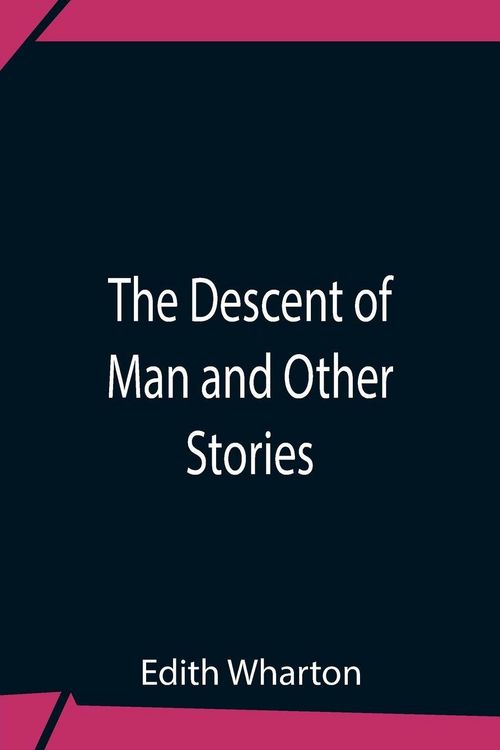 Produktbild: The Descent Of Man And Other Stories