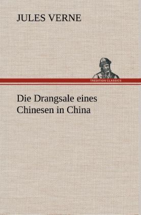 Produktbild: Die Drangsale eines Chinesen in China