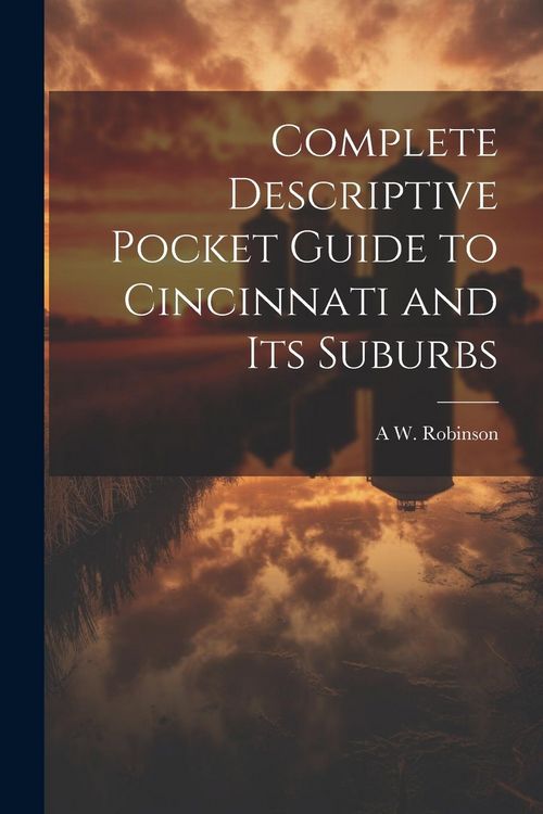 Produktbild: Complete Descriptive Pocket Guide to Cincinnati and its Suburbs