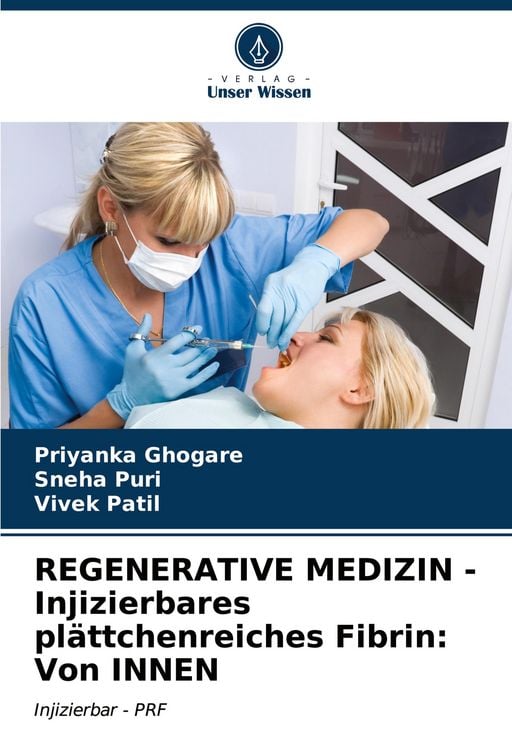 Produktbild: REGENERATIVE MEDIZIN - Injizierbares pl&auml;ttchenreiches Fibrin: Von INNEN