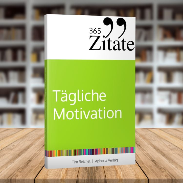 Produktbild: 365 Zitate f&uuml;r t&auml;gliche Motivation