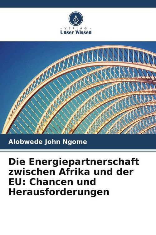 Produktbild: Die Energiepartnerschaft zwischen Afrika und der EU: Chancen und Herausforderungen
