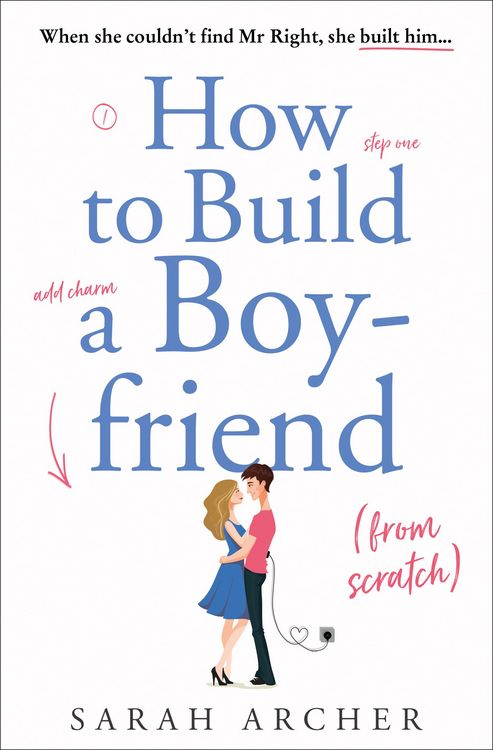 Produktbild: How to Build a Boyfriend from Scratch