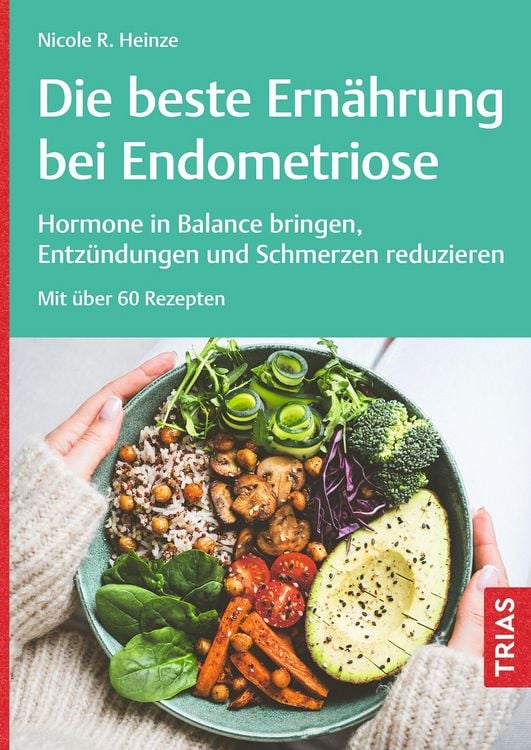 Produktbild: Die beste Ern&auml;hrung bei Endometriose