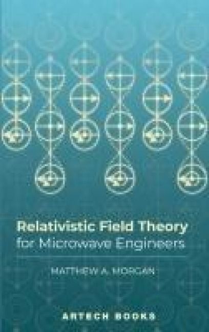 Produktbild: Morgan, M: Relativistic Field Theory for Microwave Engineers