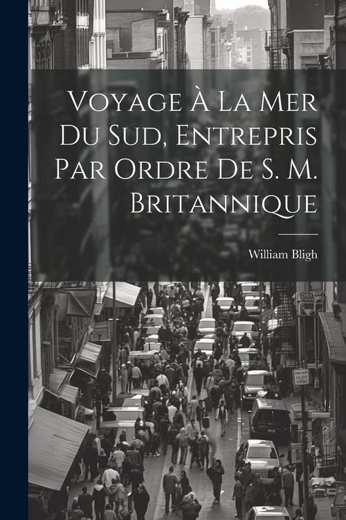 Produktbild: Voyage &Agrave; La Mer Du Sud, Entrepris Par Ordre De S. M. Britannique