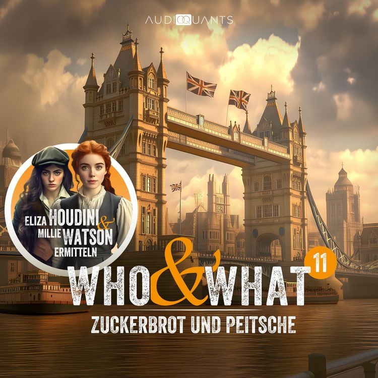 Produktbild: Folge 11: Zuckerbrot und Peitsche (Who & What)