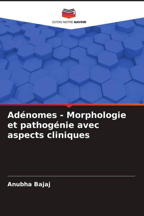 Produktbild: Ad&eacute;nomes - Morphologie et pathog&eacute;nie avec aspects cliniques