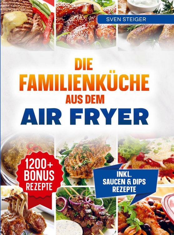 Produktbild: Die Familienk&uuml;che aus dem Air fryer