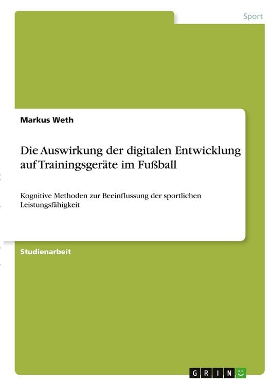 Produktbild: Die Auswirkung der digitalen Entwicklung auf Trainingsger&auml;te im Fu&szlig;ball